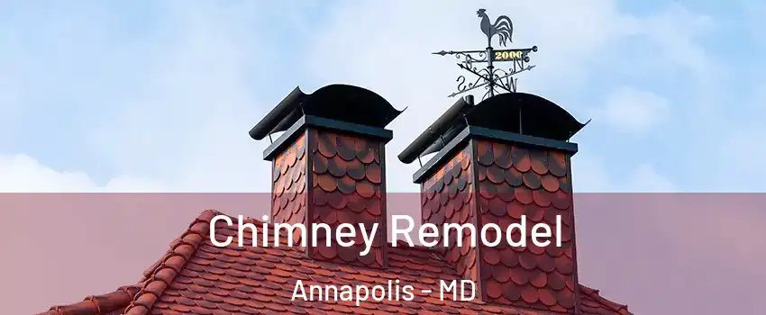  Chimney Remodel Annapolis - MD
