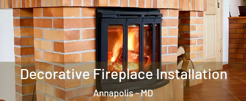  Decorative Fireplace Installation Annapolis - MD