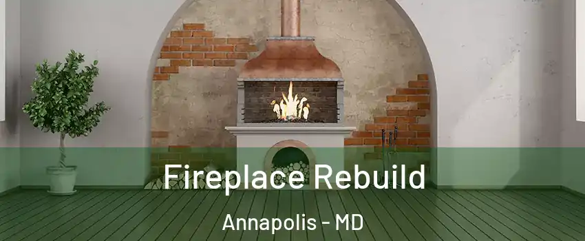  Fireplace Rebuild Annapolis - MD
