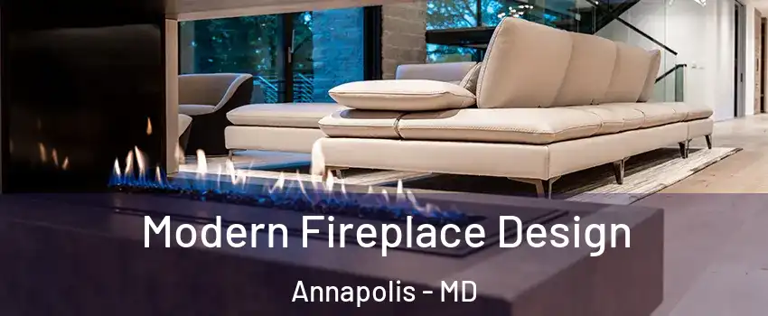  Modern Fireplace Design Annapolis - MD