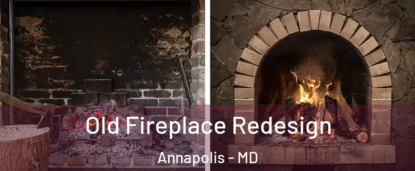  Old Fireplace Redesign Annapolis - MD