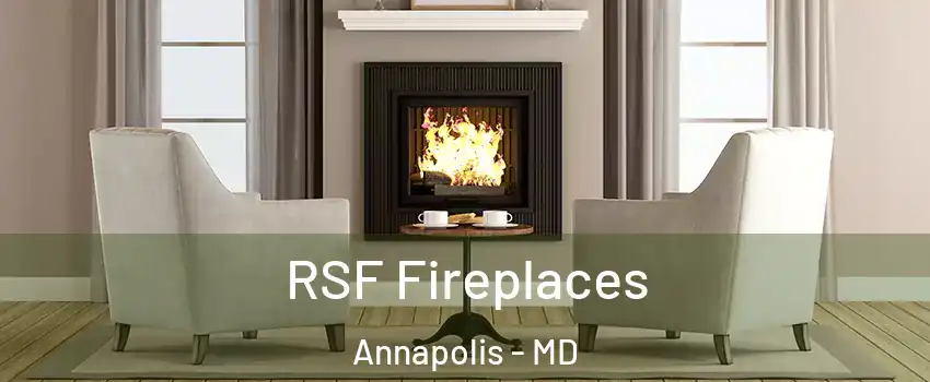  RSF Fireplaces Annapolis - MD