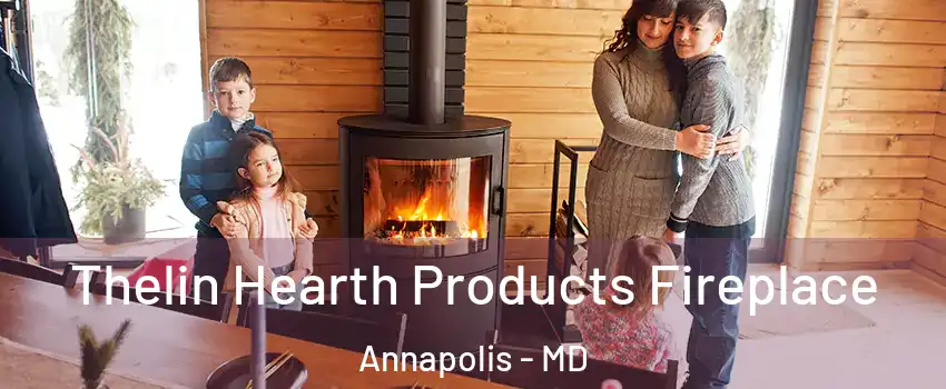  Thelin Hearth Products Fireplace Annapolis - MD